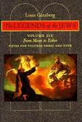 Legends of the Jews From Moses to Esther Notes for Volumes 3 & 4