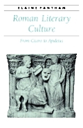 Roman Literary Culture From Cicero to Apuleius