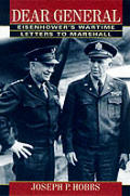 Dear General: Eisenhower's Wartime Letters to Marshall