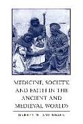 Medicine Society & Faith in the Ancient & Medieval Worlds