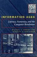 Information Ages: Literacy, Numeracy, and the Computer Revolution