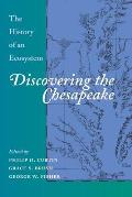 Discovering the Chesapeake The History of an Ecosystem
