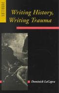 Writing History Writing Trauma