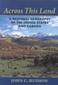 Across This Land A Regional Geography of the United States & Canada
