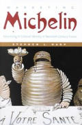 Marketing Michelin: Advertising & Cultural Identity in Twentieth-Century France