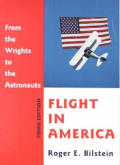 Flight in America: From the Wrights to the Astronauts