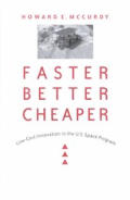 Faster, Better, Cheaper: Low-Cost Innovation in the U.S. Space Program
