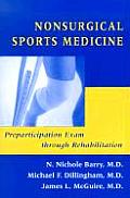 Nonsurgical Sports Medicine: Preparticipation Exam Through Rehabilitation