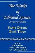 The Works of Edmund Spenser: Faerie Qveene, Book Three