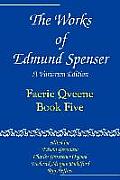 The Works of Edmund Spenser: Faerie Qveene, Book Five