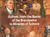 DuPont From the Banks of the Brandywine to Miracles of Science