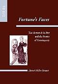Fortune's Faces: The Roman de La Rose and the Poetics of Contingency