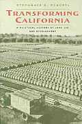 Transforming California A Political History of Land Use & Development