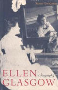 Ellen Glasgow A Biography