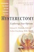 Hysterectomy Exploring Your Options 1st Edition
