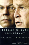 George W Bush Presidency An Early Assessment
