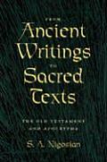 From Ancient Writings to Sacred Texts The Old Testament & Apocrypha