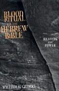 Blood Ritual in the Hebrew Bible: Meaning and Power