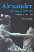 Alexander Destiny & Myth