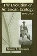 Evolution Of American Ecology 1890 2000