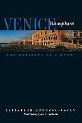 Venice Triumphant The Horizons Of A Myth