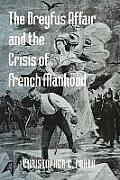 The Dreyfus Affair and the Crisis of French Manhood