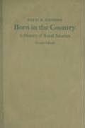 Born in the Country: A History of Rural America