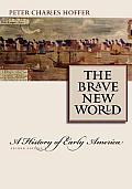 Brave New World A History of Early America