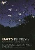 Bats in Forests: Conservation and Management