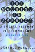 Machine in America A Social History of Technology 2nd Edition