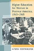 Higher Education for Women in Postwar America, 1945-1965