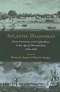 Atlantic Diasporas: Jews, Conversos, and Crypto-Jews in the Age of Mercantilism, 1500-1800