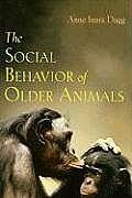Social Behavior of Older Animals