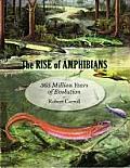 The Rise of Amphibians: 365 Million Years of Evolution
