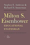 Milton S. Eisenhower, Educational Statesman