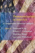 Democratization in America: A Comparative-Historical Analysis