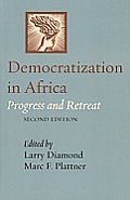 Democratization in Africa: Progress and Retreat
