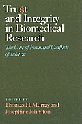 Trust and Integrity in Biomedical Research: The Case of Financial Conflicts of Interest