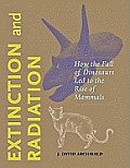 Extinction and Radiation: How the Fall of Dinosaurs Led to the Rise of Mammals
