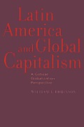 Latin America & Global Capitalism A Critical Globalization Perspective