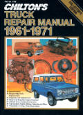 Chiltons Truck Repair Manual 1961 thru 1971