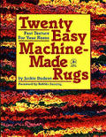 Twenty Easy Machine Made Rugs