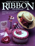 Quick & Easy Ways With Ribbon