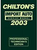 Chiltons Import Auto Service Manual 2003