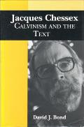 Jacques Chessex Calvinism & The Text