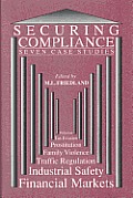 Securing Compliance: Seven Case Studies
