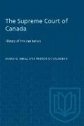 The Supreme Court of Canada: History of the Institution