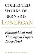 Philosophical and Theological Papers, 1958-1964: Volume 6