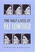 Half Lives of Pat Lowther