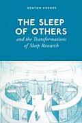 Sleep of Others & the Transformations of Sleep Research